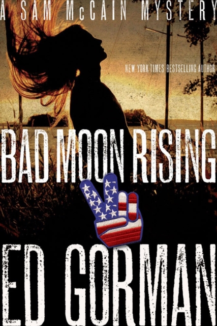 Bad Moon Rising : A Sam McCain Mystery, Paperback / softback Book