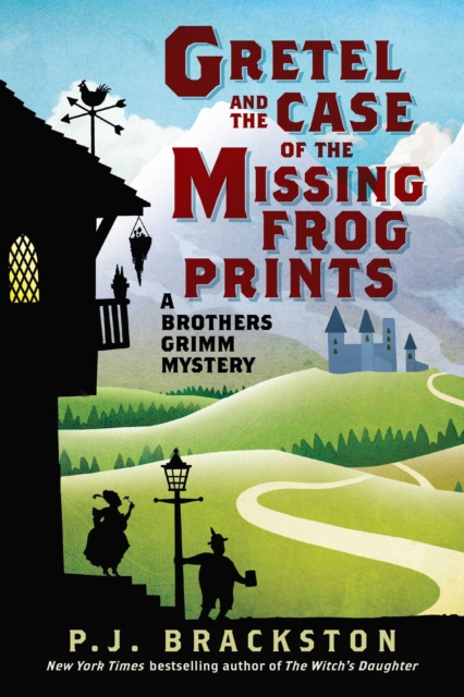 Gretel and the Case of the Missing Frog Prints : A Brothers Grimm Mystery, EPUB eBook