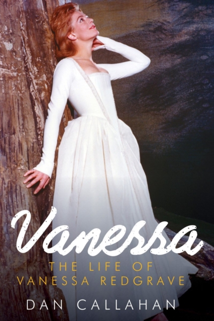 Vanessa : The Life of Vanessa Redgrave, Paperback / softback Book