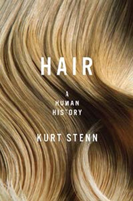 Hair : A Human History, Hardback Book