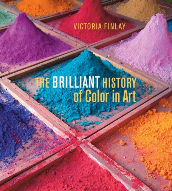 The Brilliant History of Color in Art, Hardback Book