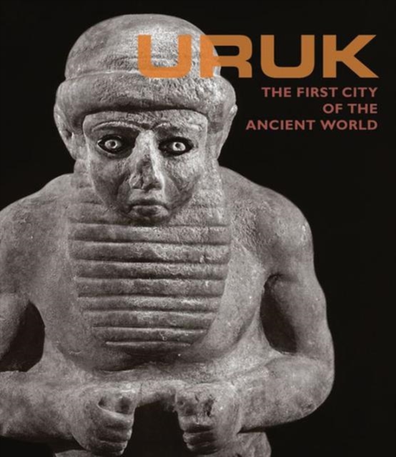 Uruk - City of the Ancient World, Hardback Book