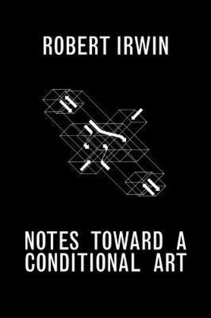 Notes Towards a Conditional Art, Paperback / softback Book