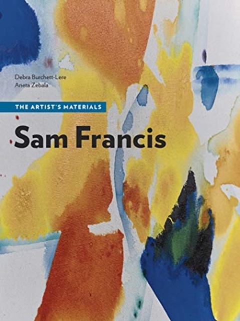 Sam Francis - The Artist's Materials, Paperback / softback Book