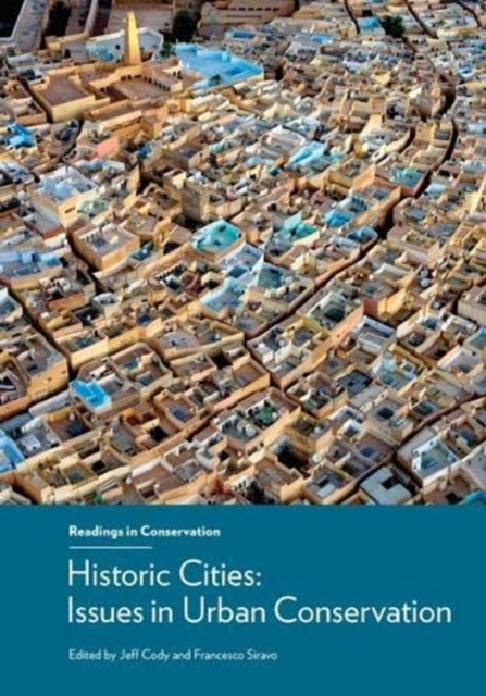 Historic Cities - Issues in Urban Conservation, Paperback / softback Book