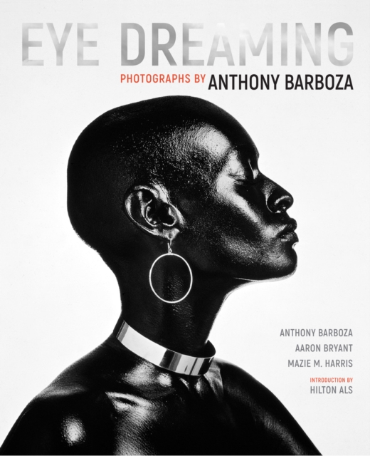 Eye Dreaming : Photographs by Anthony Barboza, PDF eBook