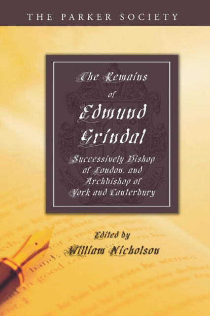 The Remains of Edmund Grindal, D.D., Paperback / softback Book