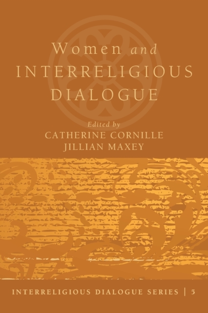 Women and Interreligious Dialogue, Paperback / softback Book