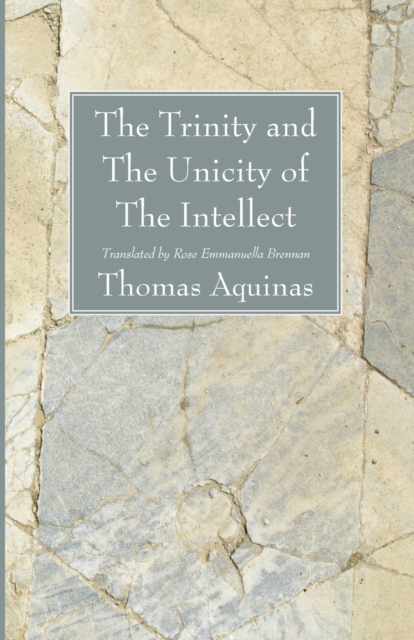 The Trinity and the Unicity of the Intellect, Paperback / softback Book