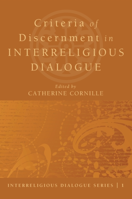 Criteria of Discernment in Interreligious Dialogue, Paperback / softback Book