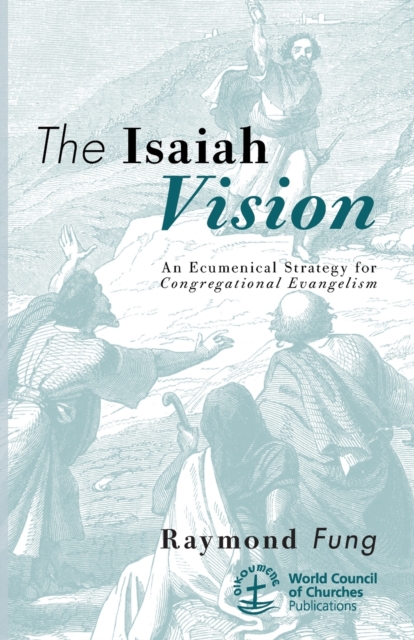 The Isaiah Vision, Paperback / softback Book