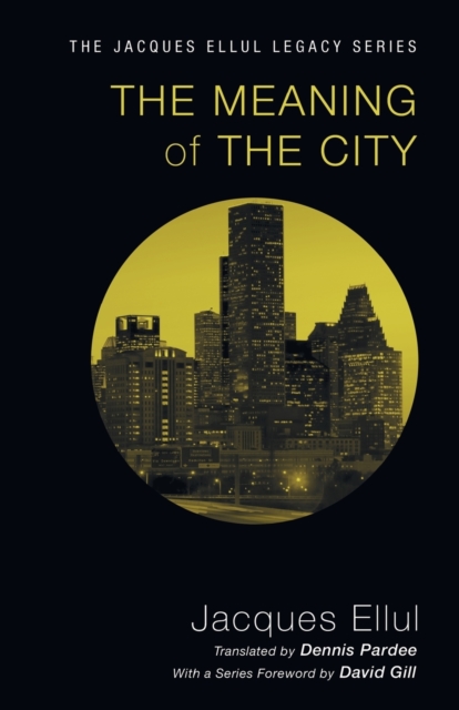 The Meaning of the City, Paperback / softback Book