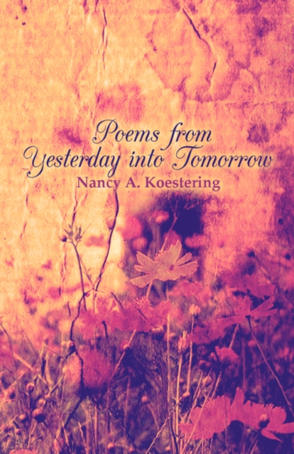 Poems from Yesterday Into Tomorrow, Paperback / softback Book
