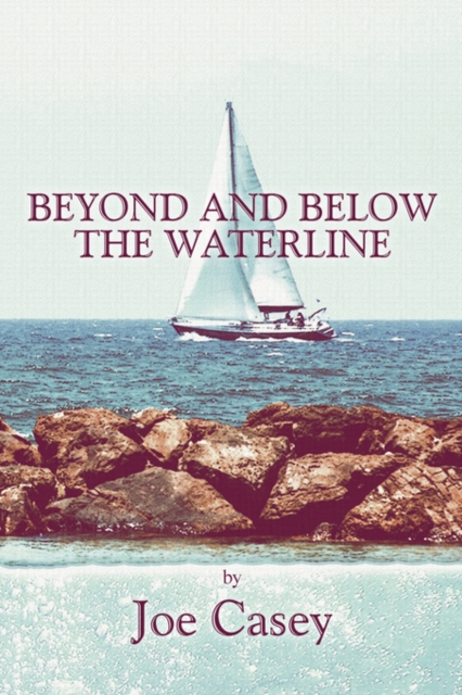 Beyond and Below the Waterline, Paperback / softback Book