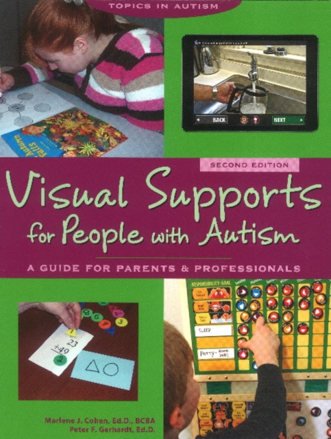 Visual Supports for People with Autism : A Guide for Parents & Professionals, Paperback / softback Book