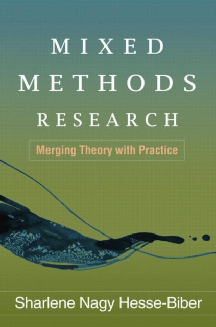 Mixed Methods Research : Merging Theory with Practice, Paperback / softback Book