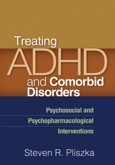 Treating ADHD and Comorbid Disorders : Psychosocial and Psychopharmacological Interventions, PDF eBook