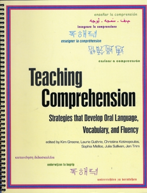 Teaching Comprehension : Strategies That Develop Oral Language, Vocabulary, and Fluency, Paperback / softback Book