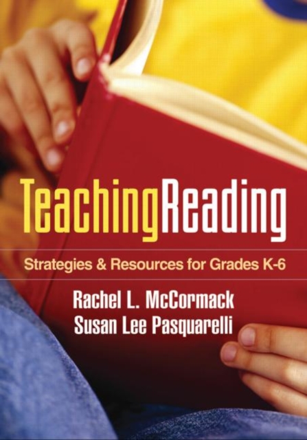 Teaching Reading : Strategies and Resources for Grades K-6, Hardback Book