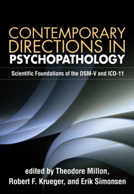 Contemporary Directions in Psychopathology : Scientific Foundations of the DSM-V and ICD-11, PDF eBook