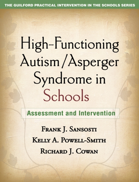 High-Functioning Autism/Asperger Syndrome in Schools : Assessment and Intervention, PDF eBook