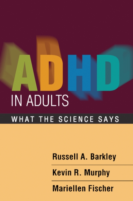 ADHD in Adults : What the Science Says, EPUB eBook