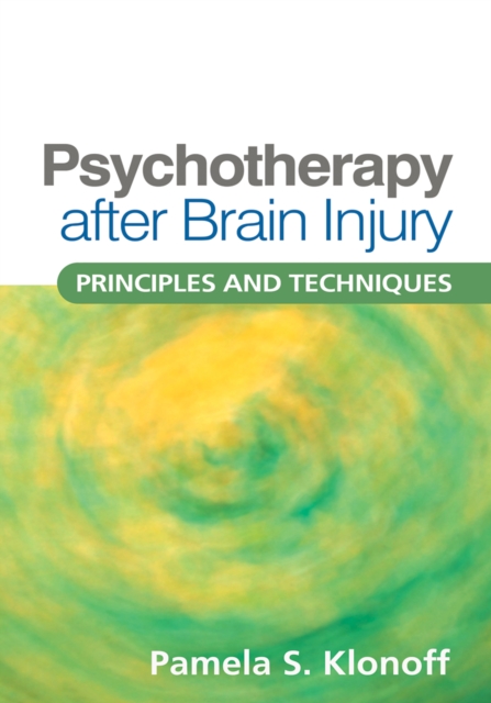 Psychotherapy after Brain Injury : Principles and Techniques, EPUB eBook