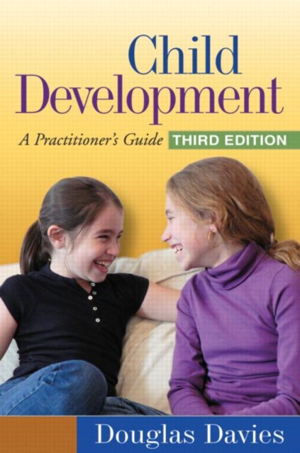 Child Development, Fourth Edition : A Practitioner's Guide, Hardback Book