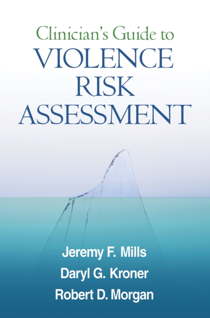 Clinician's Guide to Violence Risk Assessment, EPUB eBook