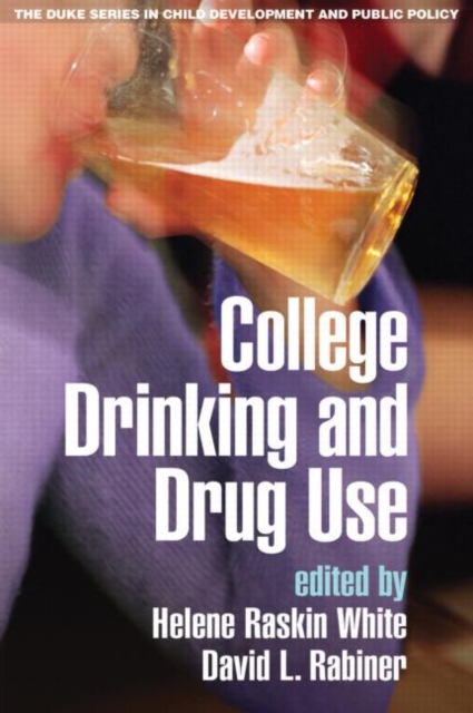 College Drinking and Drug Use, Hardback Book