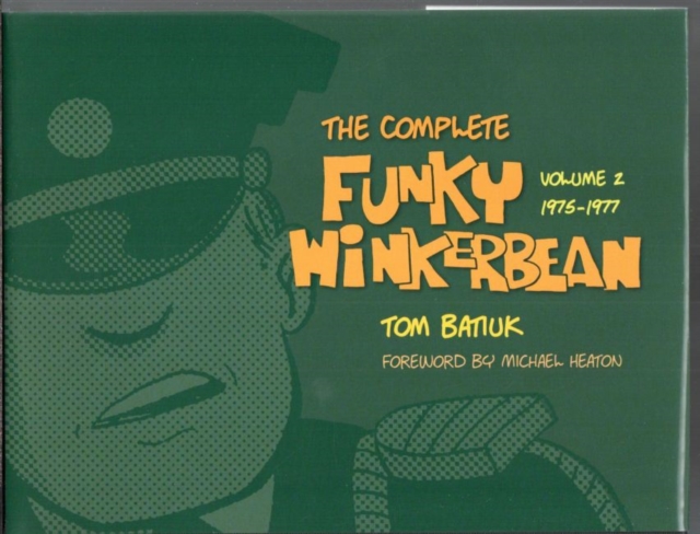 The Complete Funky Winkerbean : Volume 2, 1975-1977, Hardback Book