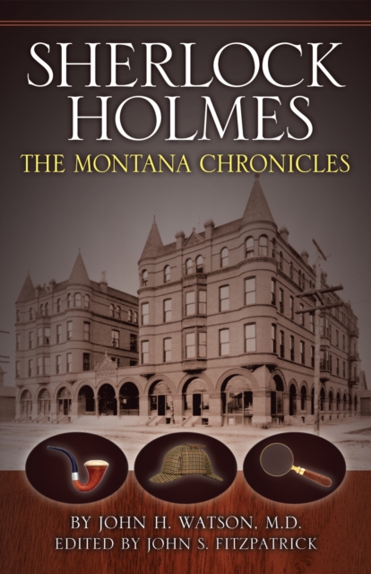 Sherlock Holmes : The Montana Chronicles, EPUB eBook