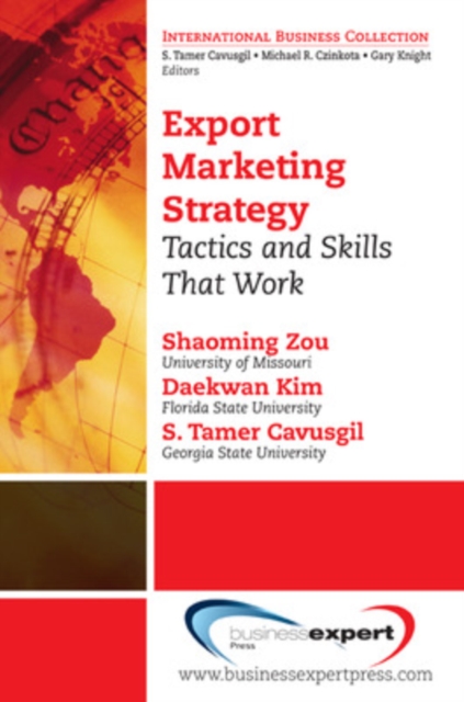 Export Marketing Strategy : Tactics and Skills That Work, Paperback Book