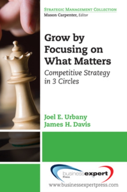 Grow by Focusing on What Matters, Paperback / softback Book