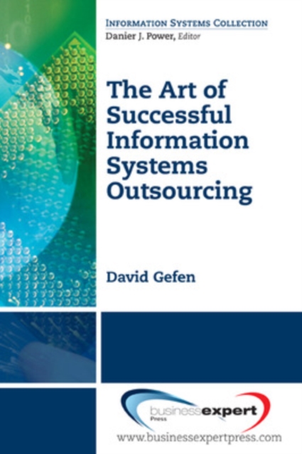The Art Of Successful Information Systems Outsourcing, Paperback / softback Book
