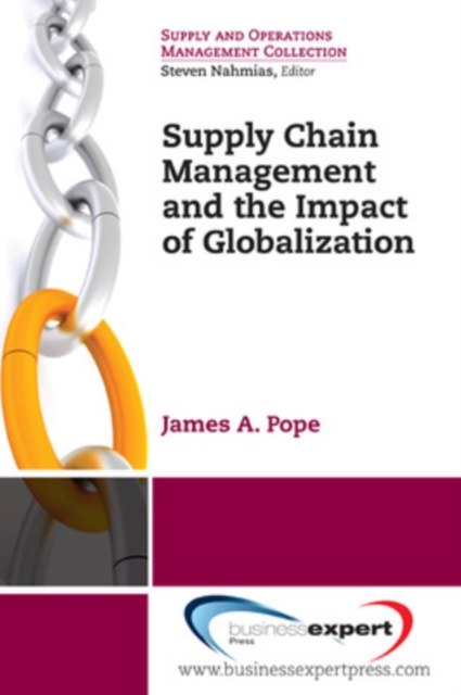 Supply Chain Management and the Impact of Globalization, Paperback / softback Book