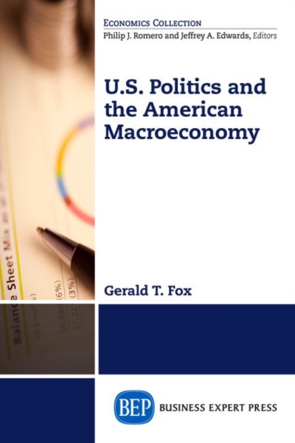 U.S. Politics and the Macroeconomy, Paperback Book