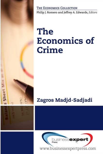 The Economics of Crime, Paperback / softback Book