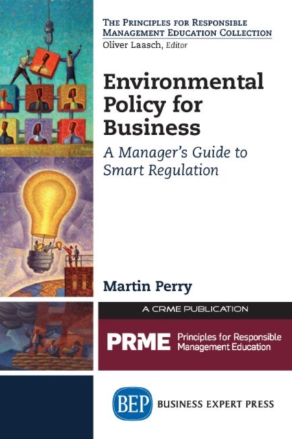 Environmental Policy for Business : A Manager's Guide to Smart Regulation, Paperback / softback Book