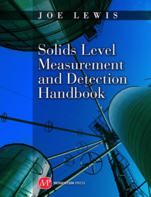 Solids Level Measurement and Detection Handbook, Hardback Book