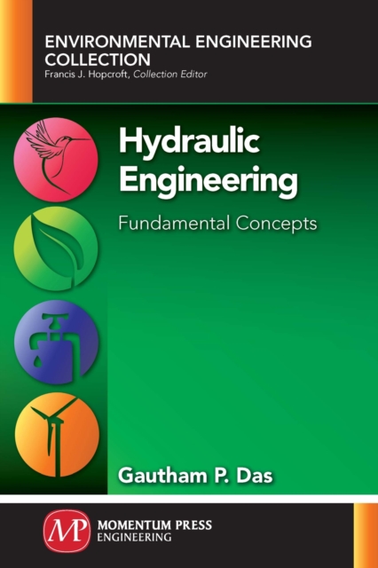 Hydraulic Engineering : Fundamental Concepts, Paperback / softback Book