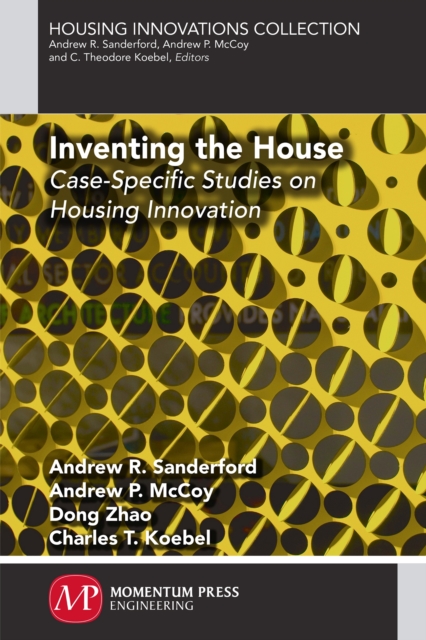 Inventing the House : Case-Specific Studies on Housing Innovation, Paperback / softback Book