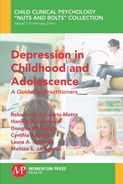 Depression in Childhood and Adolescence : A Guide for Practitioners, Paperback / softback Book