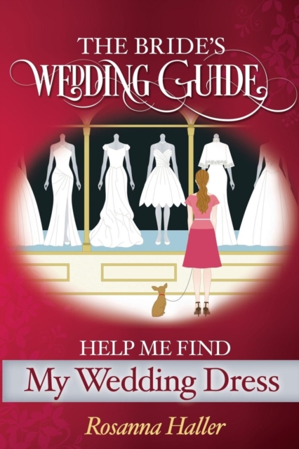 The B.R.I.D.E.S Wedding Guide : Help Me Find a Wedding Dress: Transform from Bewildered Bride to Savvy Shopper!, Paperback / softback Book