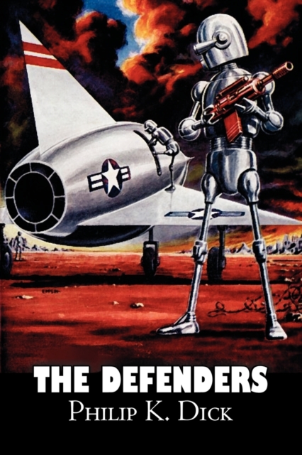 The Defenders by Philip K. Dick, Science Fiction, Fantasy, Adventure, Paperback / softback Book