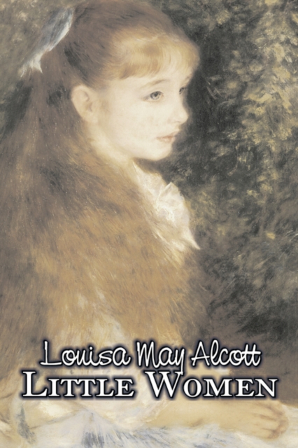 Little Women by Louisa May Alcott, Fiction, Family, Classics, Hardback Book
