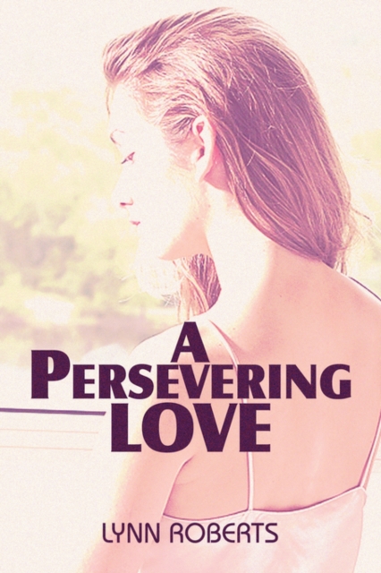 A Persevering Love, Paperback / softback Book