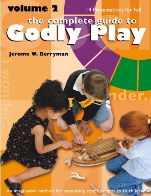 The Complete Guide to Godly Play : Volume 2, EPUB eBook
