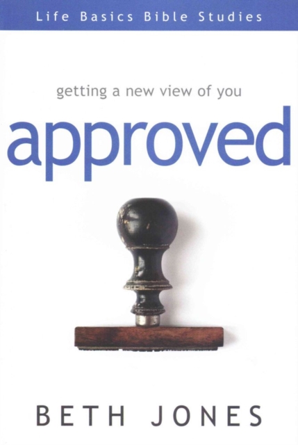 Approved : Getting a New View of You, Paperback / softback Book