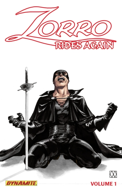 Zorro Rides Again Volume 1: Masked Avenger, Paperback / softback Book